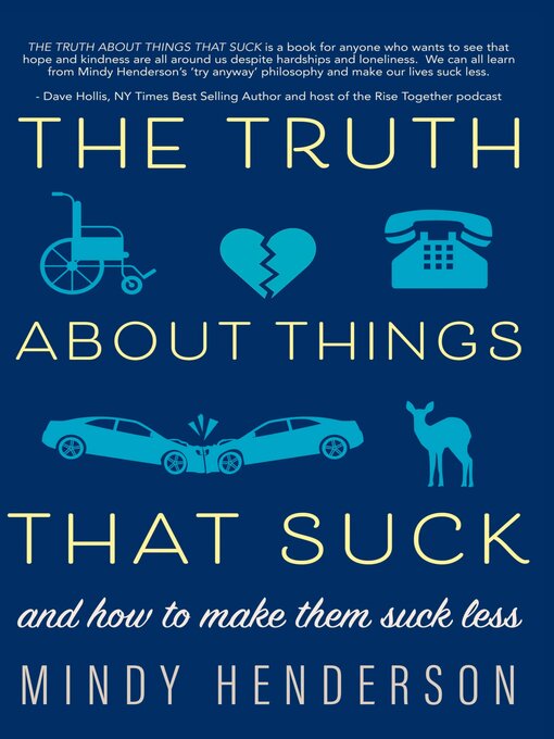 Title details for The Truth About Things that Suck by Mindy Henderson - Available